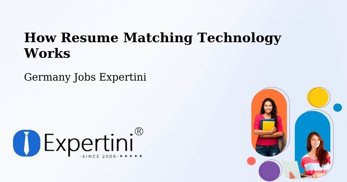 How Resume Matching Technology Works - Germany Jobs Expertini